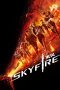 Nonton Skyfire (2019) Subtitle Indonesia
